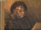 Rembrandt Collection le peintre et l'homme. Esteban Claude et Rudel Jean