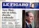 Le Figaro N°19208 du samedi 6 et dimanche 7 mai 2008 + cahiers N°2 et N°3 Tony Blair mis en échec, cherche à rebondir Sommaire: Psychanalyse: toujours ...