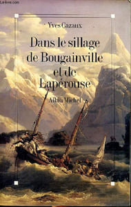 Dans le sillage de Bougainville et de Lapérouse