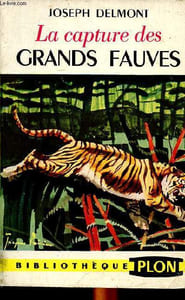 La capture des grands fauves