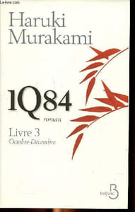 1Q84 Livre 3 octobre-décembre