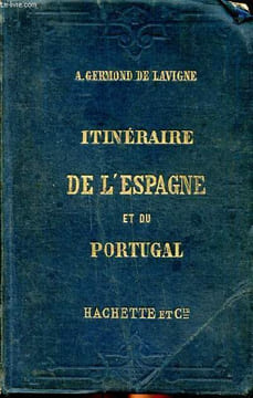 Itinéraire de l'Espagne et du Portugal 3è édition Collection des Guide-Joanne. Germond de Lavigne A.