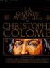La grande aventure de Christophe Colomb. Charlier Georges