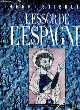 L'essor de l'Espagne. Stierlin Henri