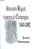 Alexandre Raguet, vigneron de Champagne 1843-1892. Daunay Jean