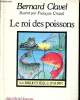 Le roi des poissons. Clavel Bernard