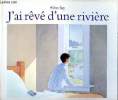 J'ai rêvé d'une rivière. Say Allen