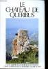 Le château de Queribus Guide des ruines. Gau Michèle et Jean Bernard