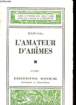 L'amateur d'abîmes 10è édition. Samivel