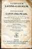Dictionarium latino-gallicum Dictionnaire latin-français composé sur le plan de l'ouvrage intitulé: magnum totius latinitatis lexicon de Facciolati ...