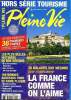 Pleine vie Hors série Tourisme 2011 La France comme on l'aime Sommaire: Les plus belles hitsoires de nos régions; Finistère Sud L'appel de la mer; ...