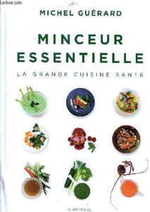 Minceur essentielle la grande cuisine santé