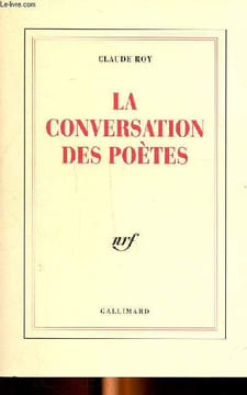 La conversation des poètes. Roy Claude