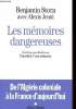 Les mémoires dangereuses suivi d'une nouvelle édition de Transfert d'une mémoire De l'Algérie coloniale la France d'aujourd'hui. Stora Benjamin avec ...