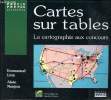 Cartes sur tables La cartographie aux concours. Lézy Emmanuel et Nonjon Alain