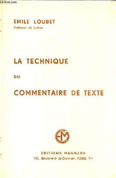 La technique du commentaire de texte. Loubet Emile
