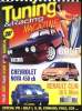 Tuning & racing magazine Hors série auto rétro Sommaire: Chevrolet Nova 450 ch; Renault Clio 16S Alien; Pilotage: négocier un virage serré.... ...