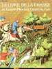 Le livre de la chasse de Gaston Phoebus, Comte de Foix. Bise Gabriel