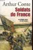 Soldats de France Les grandes heures de notre histoire. Conte Arthur