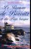 Le roman de Biarritz et du pays basque. Santini Sylvie
