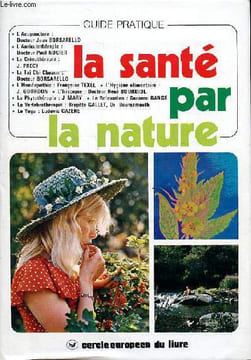 Le guide de la santé par la nature. Collectif