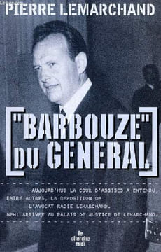 Barbouze du général. Lemarchand Pierre