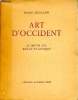 Art d'Occident Le Moyen Age roman et gothique. Focillon Henri