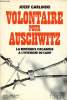 Volontaire pour Auschwitz la résistance organisée à l'intérieur du camp. Garlinski Jozef