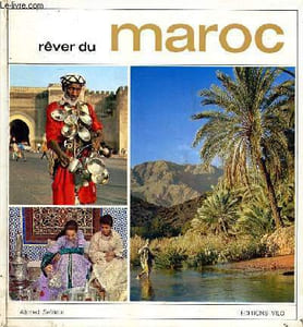Rêver du Maroc