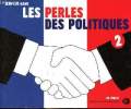 Les perles des politiques Volume 2. Mano Jean Luc