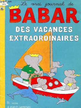 Le vrai journal de Babar des vacances extraordinaires N°181 Août 2007. Collectif