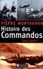 Histoire des commandos 1944-1945. Montagnon Pierre