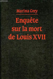 Enquête sur la mort de Louis XVII Le prince et le savetier Collection vérités et légendes