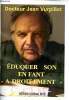 "Eduquer son enfant ""a-droitement""". Docteur Vurpillot Jean