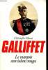 Galliffet le marquis aux talons rouges. Monat Christophe