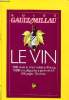 Guide Gault Millau Le vin. Collectif