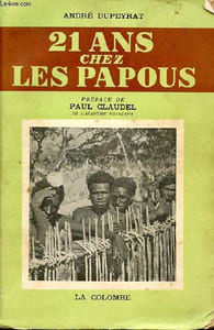 21 ans chez les Papous