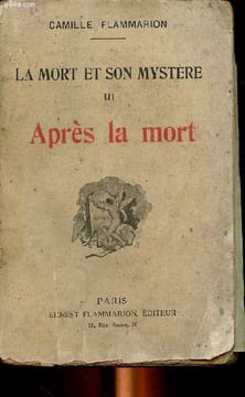 La mort et son mystère Tome 3 Après la mort. Flammarion Camille