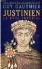 Justinien le rêve impérial. Gauthier Guy