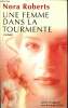 Une femme ddans la tourmente. Roberts Nora