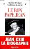 Le bon Pape Jean. Benigni Mario et Zanchi Goffredo