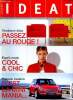 Ideat N°19 Mai juin 2002 Passez au rouge Sommaire: Cool & chic; A Bruxelles, un loft très nature; Vibrations acidulées; 1,2,3, soleil .... Collectif