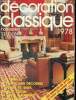 Décoration classique Hors série Maison & jardin 1978 Sommaire: Le décor, l'aménagement et l'équipement; Idées et conseils pour la décoration classique ...