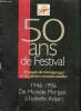 50 ans de festival 1946-1996 De Mich&egrave;le Moragn &agrave; Isabelle Adjani. Collectif