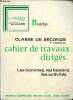 Cahier de travaux dirigés les hommes, les besoins, les activités Classe de seconde premier et second fascicules en 2 volumes. Collectif