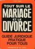 Tout sur le mariage et le divorce Guide juridique pratique pour tous. Crinon Albert