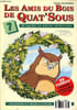 Les amis du bois de Quat'sous N&deg;7. Collectif
