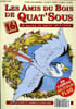 Les amis du bois de Quat'Sous N&deg;16. Collectif