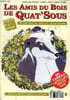 Les amis du bois de Quat'Sous N&deg;20. Collectif