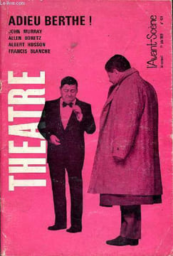 Adieu Berthe! l'avant scène N°404 du 1er juin 1968. Collectif